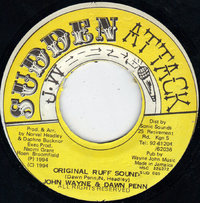 JOHN WAYNE & DAWN PENN Original Ruff Sound