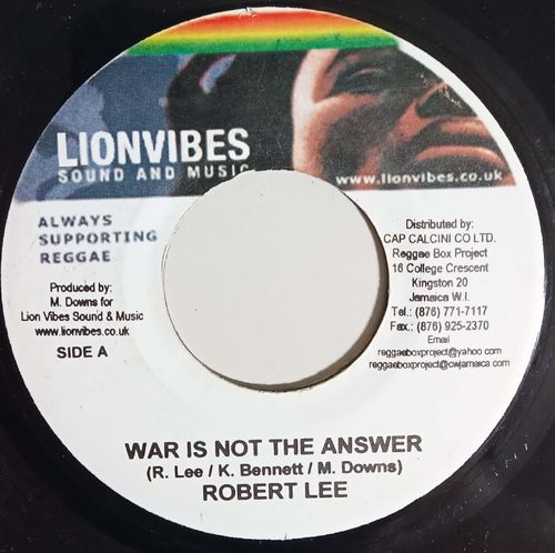 ROBERT LEE War Is Not The Answer