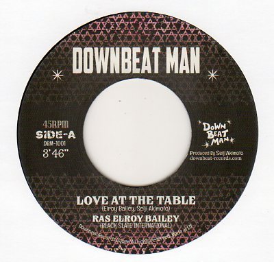 RAS ELROY BAILEY(BLACK SLATE INTERNATIONAL) love at the table / DOWNBEAT MAN PLAYERS nyahbinghi dub