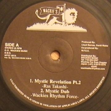RAS TAKASHI & WACKIES RHYTHM FORCE mystic revelation pt 2 - mystic dub / ghetto life - ghetto dub