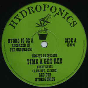 KENNY KNOTTS & HYDROPONICS Time A Get Red