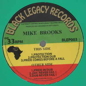 MIKE BROOKS protection - dub -prides come before a fall / pride in dub - jah never fail - dub