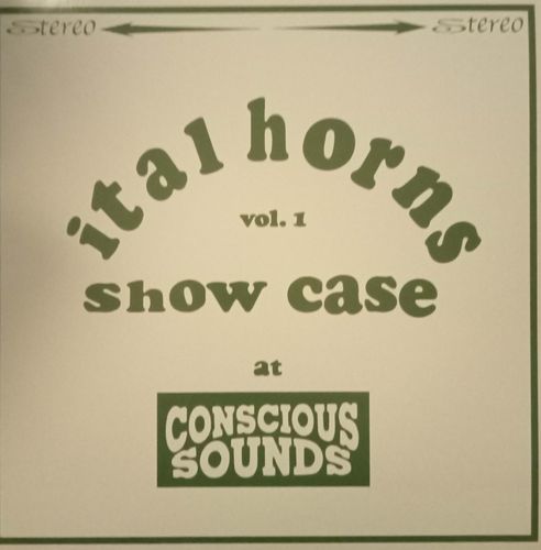 ITAL HORNS Showcase At Conscious Sounds