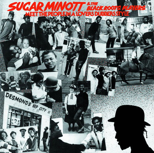 SUGAR MINOTT & THE BLACK ROOTS PLAYERS Meet The People In A Lovers Dubbers Style