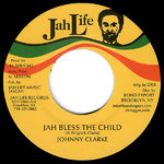 JOHNNY CLARKE jah bless the child / JAH LIFE mama say dub