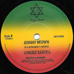 LOCKSLY CASTELL johnny brown / GUSSIE P meets NEGUS ROOTS PLAYERS dub for johnny brown