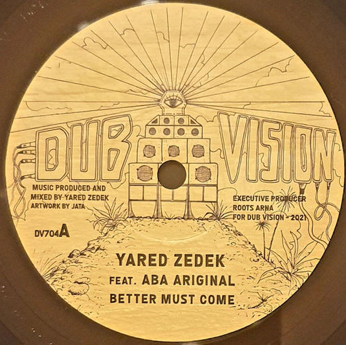 YARED ZEDEK feat ABA ARIGINAL better must come / dub