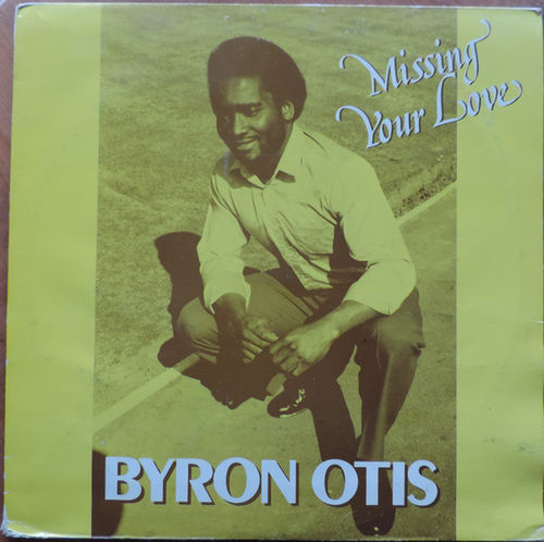 BYRON OTIS missing your love LP
