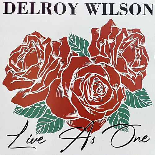 DELROY WILSON Live As One