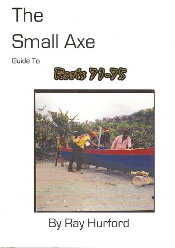 THE SMALL AXE GUIDE TO ROOTS 71-75