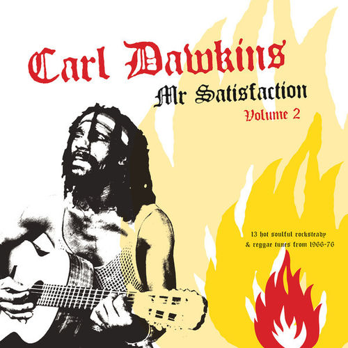 CARL DAWKINS Mr Satisfaction Volume Two