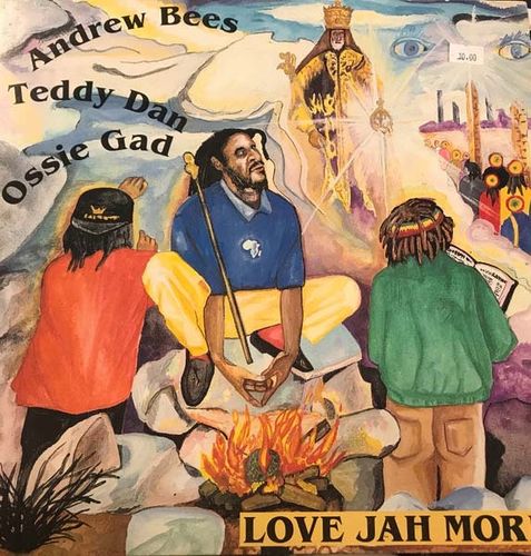 ANDREW BEES, TEDDY DAN & OSSIE GAD Love Jah More