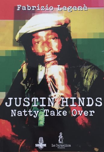 JUSTIN HINDS Natty Take Over by Fabrizio Laganà