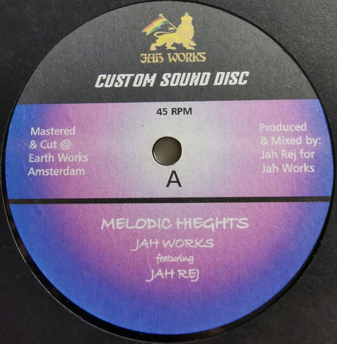 JAH WORKS Feat JAH REJ Melodic Heights